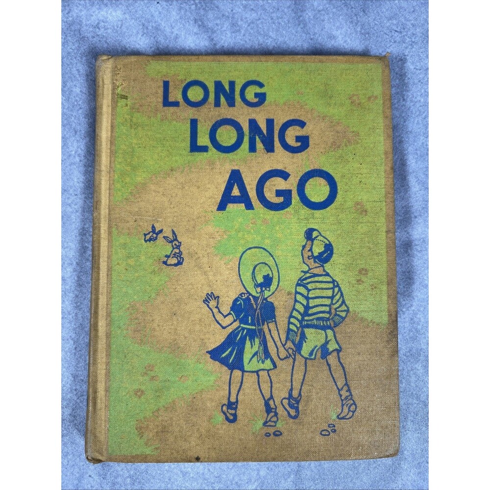 VINTAGE "LONG LONG AGO" HARD COVER BOOK BY MARJORIE PRATT & MARY MEIGHEN 1939